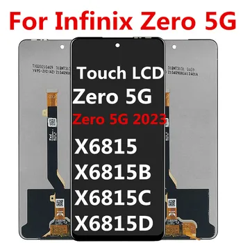  За Infinix Zero 5G X6815 X6815B LCD дисплей Със Сензорен Екран За infinix Zero 5G 2023 X6815BC Подмяна на Дигитайзер В събирането на