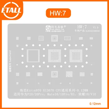  Шаблони за Реболлинга Amaoe HW7 BGA за Huawei P20 20 pro Mate 10 10 pro RS Honor 10 V10 970 Hi3670 0,12 MM IC CPU Стомана на Шаблон